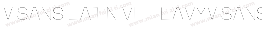 MISANS LATIN VF HEAVYMISANS LATIN V字体转换